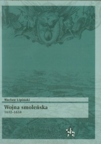 Wojna smoleńska 1632-1634 - okładka książki
