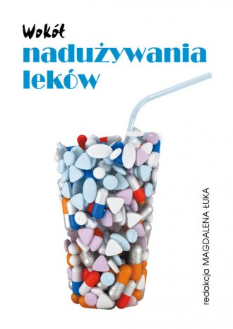 Wokół nadużywania leków - okładka książki