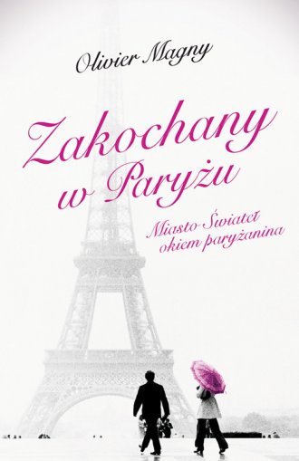 Zakochany w Paryżu. Miasto Świateł - okładka książki