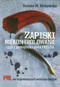 Zapiski niekontrolowane czyli z - okładka książki