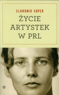 Życie artystek w PRL - okładka książki