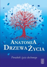 Anatomia Drzewa Życia. Poradnik - okładka książki