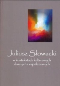 Juliusz Słowacki w kontekstach - okładka książki