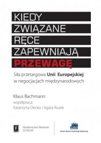 Kiedy związane ręce zapewniają - okładka książki