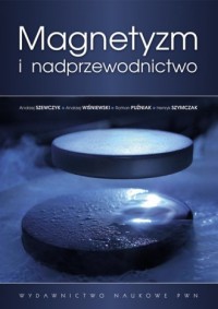 Magnetyzm i nadprzewodnictwo - okładka książki