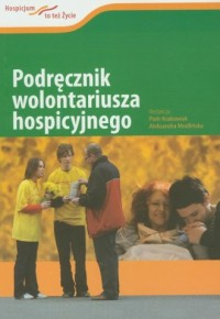 Podręcznik wolontariusza hospicyjnego - okładka książki