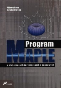 Program Maple w obliczeniach inżynierskich - okładka książki