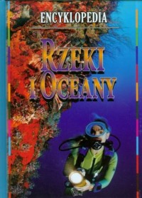 Rzeki i Oceany. Encyklopedia - okładka książki
