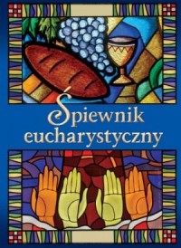 Śpiewnik eucharystyczny - okładka książki