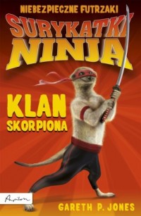 Surykatki Ninja. Klan Skorpiona - okładka książki
