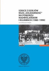 Szkice z dziejów NSZZ Solidarność - okładka książki