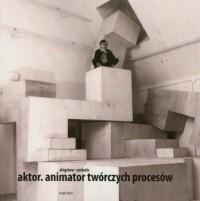 Aktor. Animator twórczych procesów - okładka książki