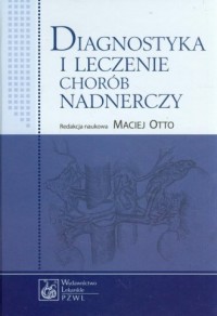 Diagnostyka i leczenie chorób nadnerczy - okładka książki