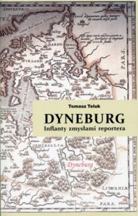 Dyneburg. Inflanty zmysłami reportera - okładka książki