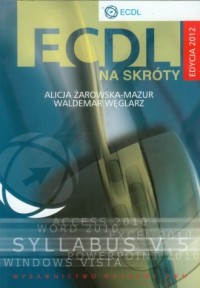 ECDL na skróty (+ CD). Edycja 2012 - okładka książki