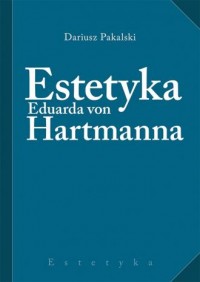 Estetyka Eduarda von Hartmanna - okładka książki