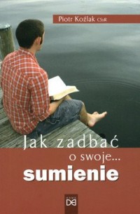 Jak zadbać o swoje... sumienie - okładka książki