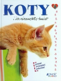 Koty i ich niezwykły świat - okładka książki