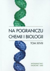 Na pograniczu chemii i biologii. - okładka książki