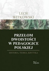 Pedagogika alternatywna. Przełom - okładka książki