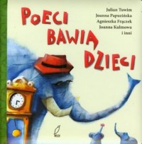 Poeci bawią dzieci - okładka książki