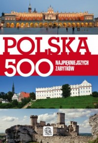 okładka książki - Polska. 500 najpiękniejszych zabytków