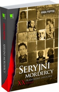 Seryjni mordercy XX wieku - okładka książki