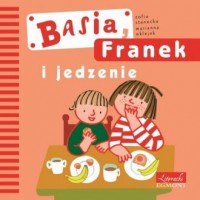 Basia, Franek i jedzenie - okładka książki