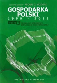 Gospodarka Polski 1990-2011. Tom - okładka książki