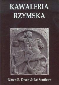 Kawaleria rzymska od I do III wieku - okładka książki