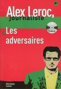 Les adversaires (+ CD). B1 - okładka książki