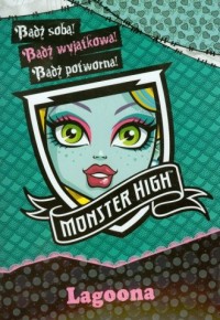Monster High. Bądź wyjątkowa. Lagoona - okładka książki