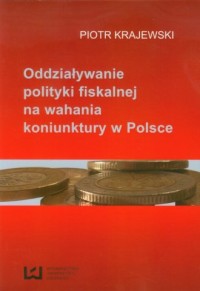 Oddziaływanie polityki fiskalnej - okładka książki