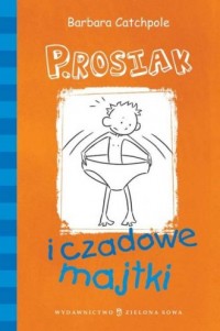 P. Rosiak i czadowe majtki - okładka książki