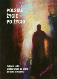 Polskie życie po życiu. Relacje - okładka książki