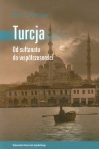 Turcja. Od sułtanatu do współczesności - okładka książki