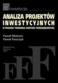 Analiza projektów inwestycyjnych - okładka książki