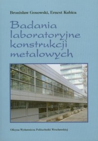 Badania laboratoryjne konstrukcji - okładka książki