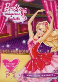 Barbie i magiczne baletki. ZESTAW - okładka książki