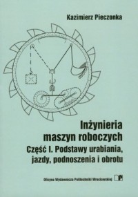 Inżynieria maszyn roboczych cz. - okładka książki