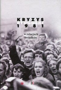 Kryzys bydgoski 1981 w relacjach - okładka książki