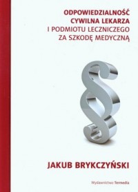 Odpowiedzialność cywilna lekarza - okładka książki