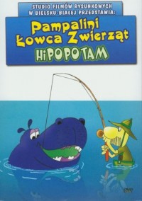 Pampalini. Łowca Zwierząt. Hipopotam - zdjęcie zabawki, gry