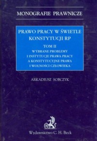 Prawo pracy w świetle konstytucji - okładka książki