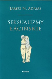 Seksualizmy łacińskie - okładka książki