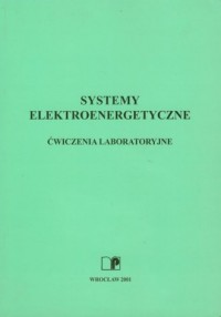 Systemy elektroenergetyczne. Ćwiczenia - okładka książki
