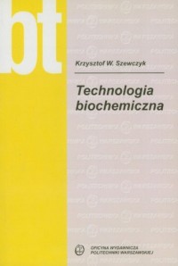 Technologia biochemiczna - okładka książki