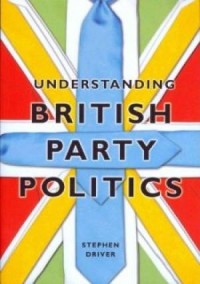Understanding British Party Politics - okładka książki