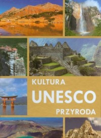 UNESCO. Kultura, przyroda - okładka książki