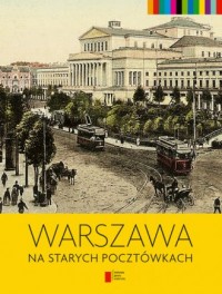 Warszawa na starych pocztówkach - okładka książki